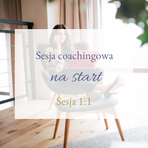 Sesja coachingowa na start